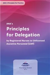 Book cover of ANA's Principles of Nursing Delegation by American Nurses Association