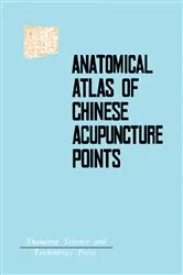 Book cover of Anatomical Atlas of Chinese Acupuncture Points by Sam Stuart