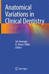 Book cover of Anatomical Variations in Clinical Dentistry by Joe Iwanaga