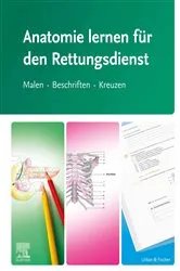 Book cover of Anatomie lernen für den Rettungsdienst by Elsevier GmbH
