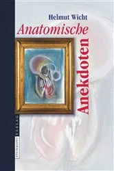 Book cover of Anatomische Anekdoten by Helmut Wicht