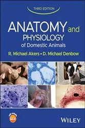 Book cover of Anatomy and Physiology of Domestic Animals (3rd ed.) by R. Michael Akers