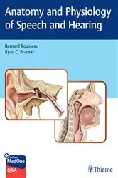 Book cover of Anatomy and Physiology of Speech and Hearing by Bernard Rousseau