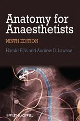 Book cover of Anatomy for Anaesthetists (9th ed.) by Harold Ellis