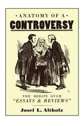 Book cover of Anatomy of a Controversy by Josef L. Altholz