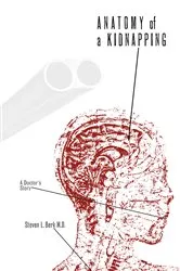 Book cover of Anatomy of a Kidnapping by Unknown