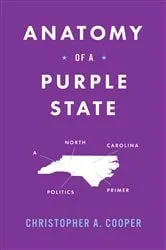 Book cover of Anatomy of a Purple State by Christopher A. Cooper