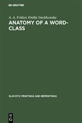Book cover of Anatomy of a word-class by A. A. Fokker