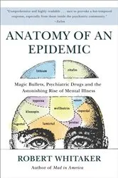 Book cover of Anatomy of an Epidemic by Robert Whitaker