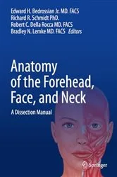 Book cover of Anatomy of the Forehead, Face, and Neck by Edward H. Bedrossian Jr