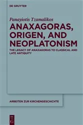Book cover of Anaxagoras, Origen, and Neoplatonism by Panayiotis Tzamalikos