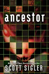 Book cover of Ancestor by Scott Sigler