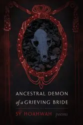 Book cover of Ancestral Demon of a Grieving Bride by Sy Hoahwah