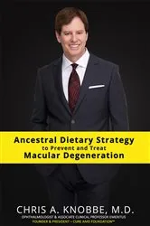 Book cover of Ancestral Dietary Strategy to Prevent and Treat Macular Degeneration by Chris A Knobbe