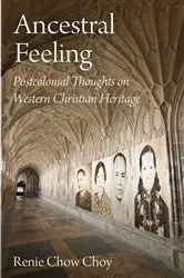 Book cover of Ancestral Feeling by Renie Chow Choy
