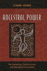Book cover of Ancestral Power by Lynne Hume
