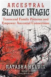 Book cover of Ancestral Slavic Magic by Natasha Helvin