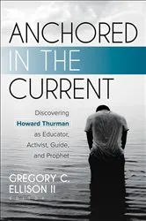 Book cover of Anchored in the Current by Gregory C. Ellison II