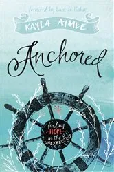 Book cover of Anchored by Dana, Deb, LCSW