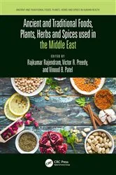 Book cover of Ancient and Traditional Foods, Plants, Herbs and Spices used in the Middle East by Rajkumar Rajendram