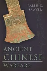 Book cover of Ancient Chinese Warfare by Ralph D. Sawyer