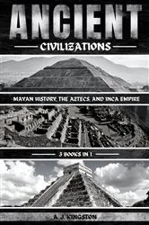 Book cover of Ancient Civilizations by A.J. Kingston