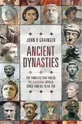 Book cover of Ancient Dynasties by John D. Grainger