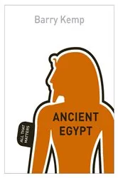 Book cover of Ancient Egypt: All That Matters by Barry J Kemp
