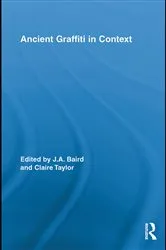 Book cover of Ancient Graffiti in Context by Jennifer Baird