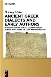Book cover of Ancient Greek Dialects and Early Authors by D. Gary Miller