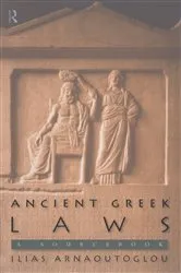 Book cover of Ancient Greek Laws by Ilias Arnaoutoglou