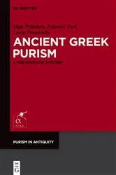 Book cover of Ancient Greek Purism by Olga Tribulato
