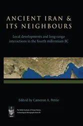 Book cover of Ancient Iran and Its Neighbours by Cameron A. Petrie