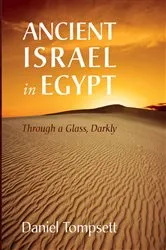 Book cover of Ancient Israel in Egypt by Daniel Tompsett