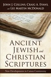 Book cover of Ancient Jewish and Christian Scriptures by John J. Collins