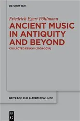 Book cover of Ancient Music in Antiquity and Beyond by Egert Pöhlmann