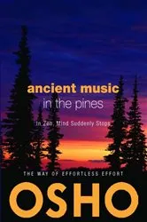 Book cover of Ancient Music in the Pines by Osho
