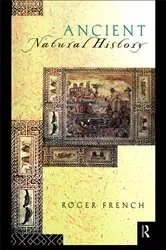 Book cover of Ancient Natural History by Roger French