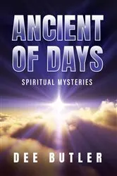 Book cover of Ancient of Days by Dee Butler
