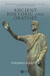 Book cover of Ancient Rhetoric and Oratory by Thomas Habinek