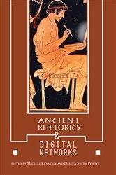 Book cover of Ancient Rhetorics and Digital Networks by Unknown