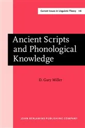 Book cover of Ancient Scripts and Phonological Knowledge by D. Gary Miller