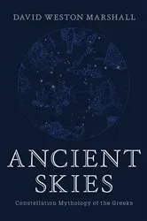 Book cover of Ancient Skies: Constellation Mythology of the Greeks by David Weston Marshall