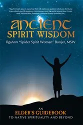 Book cover of Ancient Spirit Wisdom by IlgaAnn Bunjer