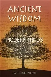 Book cover of Ancient Wisdom for Modern Minds by Unknown