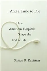 Book cover of And a Time to Die by Sharon Kaufman
