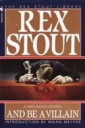 Book cover of And Be a Villain by Rex Stout