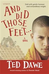 Book cover of And Did Those Feet ... by Ted Dawe