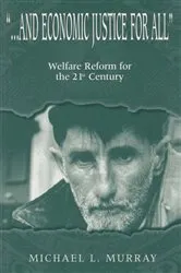 Book cover of ...and Economic Justice for All by Michael L. Murray