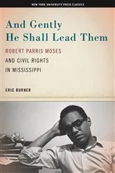 Book cover of And Gently He Shall Lead Them by Eric Burner